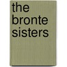 The Bronte Sisters by Emily Brontë