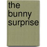 The Bunny Surprise door Apple J. Jordan