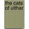 The Cats of Ulthar by Ronald Cohn