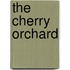 The Cherry Orchard