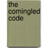 The Comingled Code
