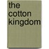 The Cotton Kingdom