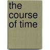 The Course Of Time by W. C. Armstrong