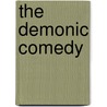 The Demonic Comedy door Paul Wm Roberts