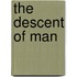 The Descent Of Man