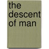 The Descent of Man door Professor Charles Darwin