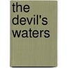 The Devil's Waters door David L. Robbins