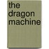 The Dragon Machine
