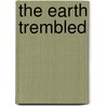 The Earth Trembled by Edward Payson Roe