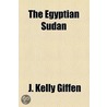 The Egyptian Sudan door J. Kelly Giffen
