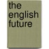 The English Future
