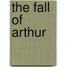The Fall of Arthur by J.R. R. Tolkien