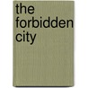 The Forbidden City door Geremie R. Barme