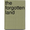 The Forgotten Land door John McCarthy