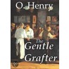 The Gentle Grafter by O. Henry