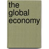 The Global Economy door Thomas Oatley