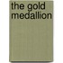 The Gold Medallion
