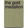 The Gold Medallion door Mr Durwood White
