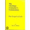 The Gospel of Luke by Jay E. Adams