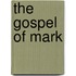 The Gospel of Mark