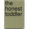 The Honest Toddler door Bunmi Laditan