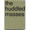 The Huddled Masses door all material written by Cram101.
