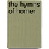 The Hymns Of Homer