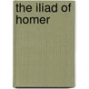 The Iliad of Homer door Wilhelm Dindorf