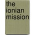 The Ionian Mission