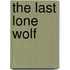 The Last Lone Wolf
