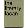 The Literary Lacan door Santanu Biswas
