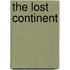 The Lost Continent