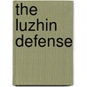 The Luzhin Defense door Vladimir Vladimirovich Nabokov