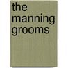 The Manning Grooms door Debbie Macomber