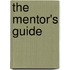 The Mentor's Guide