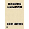 The Monthly Review by Ralph Griffiths