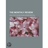 The Monthly Review by Ralph Griffiths