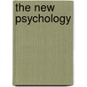 The New Psychology door Charles F. Haanel