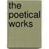 The Poetical Works