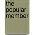 The Popular Member