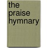 The Praise Hymnary by William A. May