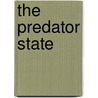 The Predator State door James K. Galbraith
