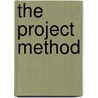 The Project Method door William Heard Kilpatrick