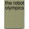 The Robot Olympics door Victor Appleton