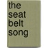 The Seat Belt Song