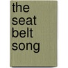 The Seat Belt Song door Jenny Giles