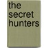 The Secret Hunters