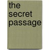 The Secret Passage by Fergus W. Hume