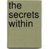 The Secrets Within
