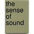 The Sense of Sound